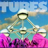 The Tubes : The Best of the Tubes